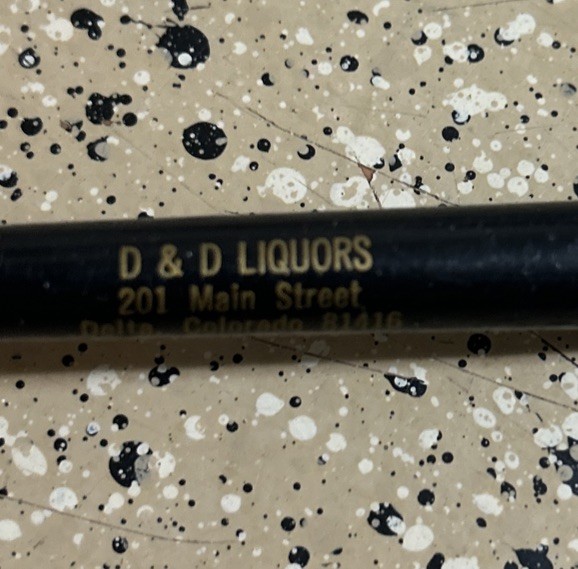 VTG RITEPOINT D & D LIQUORS DELTA COLORADO ADVERTISEMENT Pen NO Ink